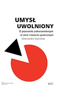 Umysł uwolniony - Szymków Aleksandra - książka