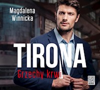 Tirona. Grzechy krwi - Winnicka Magdalena - audiobook