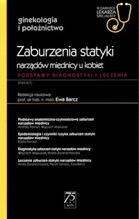 Zaburzenia statyki narządów miednicy u kobiet W gabinecie lekarza specjalisty - Barcz Ewa - książka