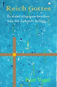 Reich Gottes - Kurt Vogel - ebook