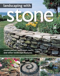 Landscaping with Stone, 2nd Edition - Pat Sagui - ebook