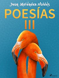 Poesías III - Juan Meléndez Valdés - ebook