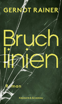 Bruchlinien - Gernot Rainer - ebook