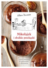 Mikołajek i słodkie przekąski - Ducasse Alain - książka