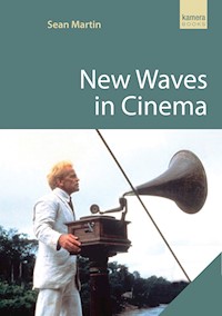 New Waves in Cinema - Martin Sean, Sean Martin - ebook