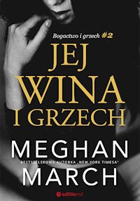 Jej wina i grzech. Bogactwo i grzech #2 - Meghan March - ebook + audiobook