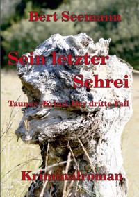 Sein letzter Schrei - Bert Seemann - ebook
