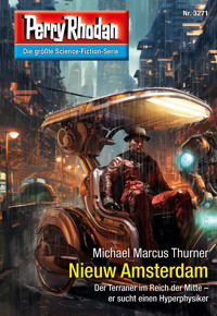 Perry Rhodan 3271: Nieuw Amsterdam - Michael Marcus Thurner - ebook