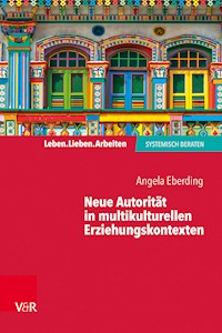 Neue Autorität in multikulturellen Erziehungskontexten - Angela Eberding - ebook
