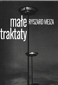 Małe traktaty - Mejza Ryszard - książka