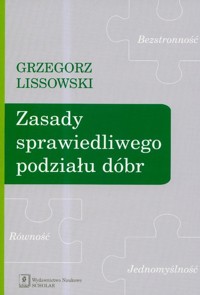 Zasady sprawiedliwego podziału dóbr - Lissowski Grzegorz - książka