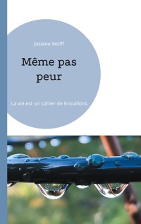Même pas peur - Josiane Wolff - ebook