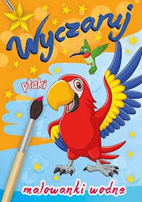 Wyczaruj ptaki Malowanki wodne -  - książka