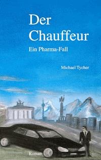 Der Chauffeur - Michael Tycher - ebook