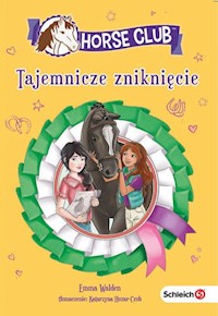 Schleich Horse Club Tajemnicze zniknięcie -  - książka