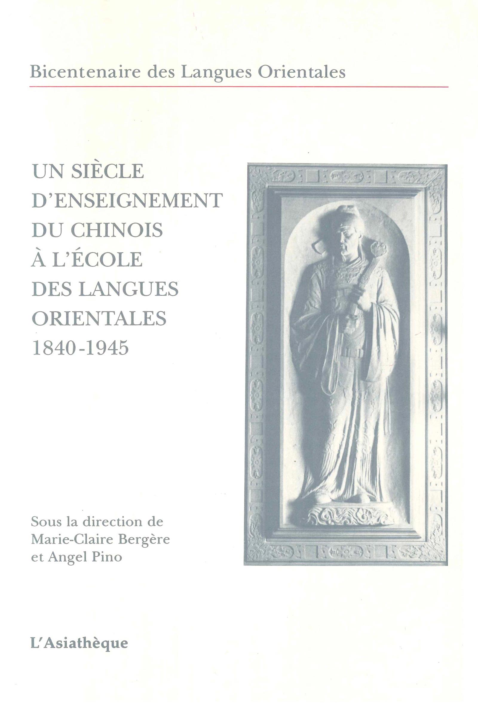 Un siècle d'enseignement du chinois à l'École des langues orientales - Marie-Claire Bergère - ebook