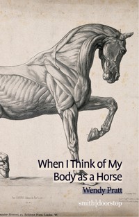 When I Think of My Body as a Horse - Wendy Pratt - ebook