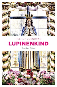 Lupinenkind - Helmut Vorndran - ebook