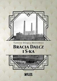 Bracia Dalcz i S-ka - Tadeusz Dołęga-Mostowicz - ebook + audiobook + książka