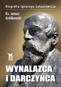 Wynalazca i darczyńca - Królikowski Janusz - książka