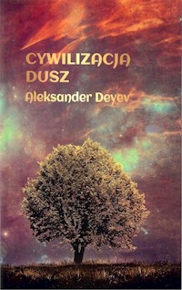 Cywilizacja dusz - Aleksander Deyev - książka