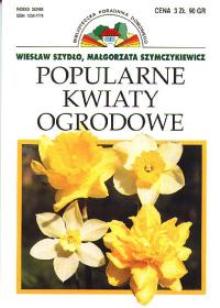 Popularne kwiaty ogrodowe - Małgorzata Szymczykiewicz, Wiesław Szydło - ebook
