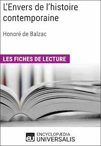 L'Envers de l'histoire contemporaine d'Honoré de Balzac - Encyclopaedia Universalis - ebook