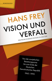 Vision und Verfall - Hans Frey - ebook