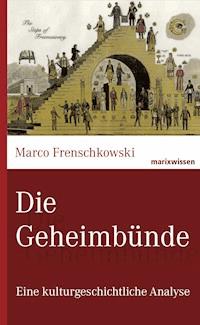 Die Geheimbünde - Marco Frenschkowski - ebook