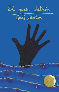 El mar detrás - Ginés Sánchez - ebook
