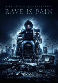 Rave is Pain - Mike Franke - ebook