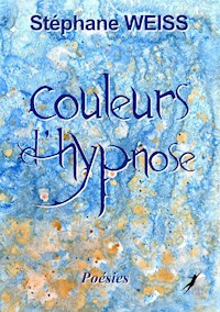 Couleurs d'Hypnose - Stéphane Weiss - ebook