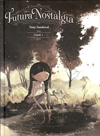 Futura Nostalgia Część 1 - Sandoval Tony - książka