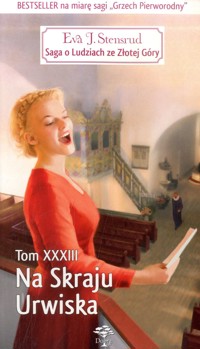 Saga o Ludziach ze Złotej Góry. Na skraju urwiska - Eva Johanne Stensrud - ebook