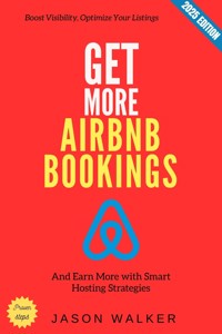 Get More Airbnb Bookings: - Jason Walker - ebook
