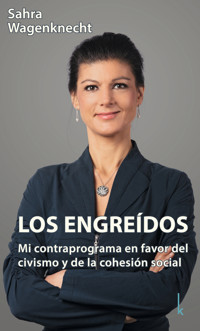 Los engreídos - Sahra Wagenknecht - ebook