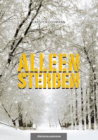 Alleensterben - Carsten Lohmann - ebook