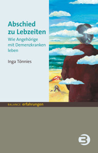 Abschied zu Lebzeiten - Inga Tönnies - ebook