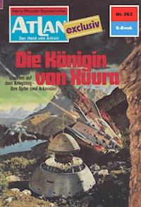 Atlan 263: Die Königin von Xuura - Clark Darlton - ebook