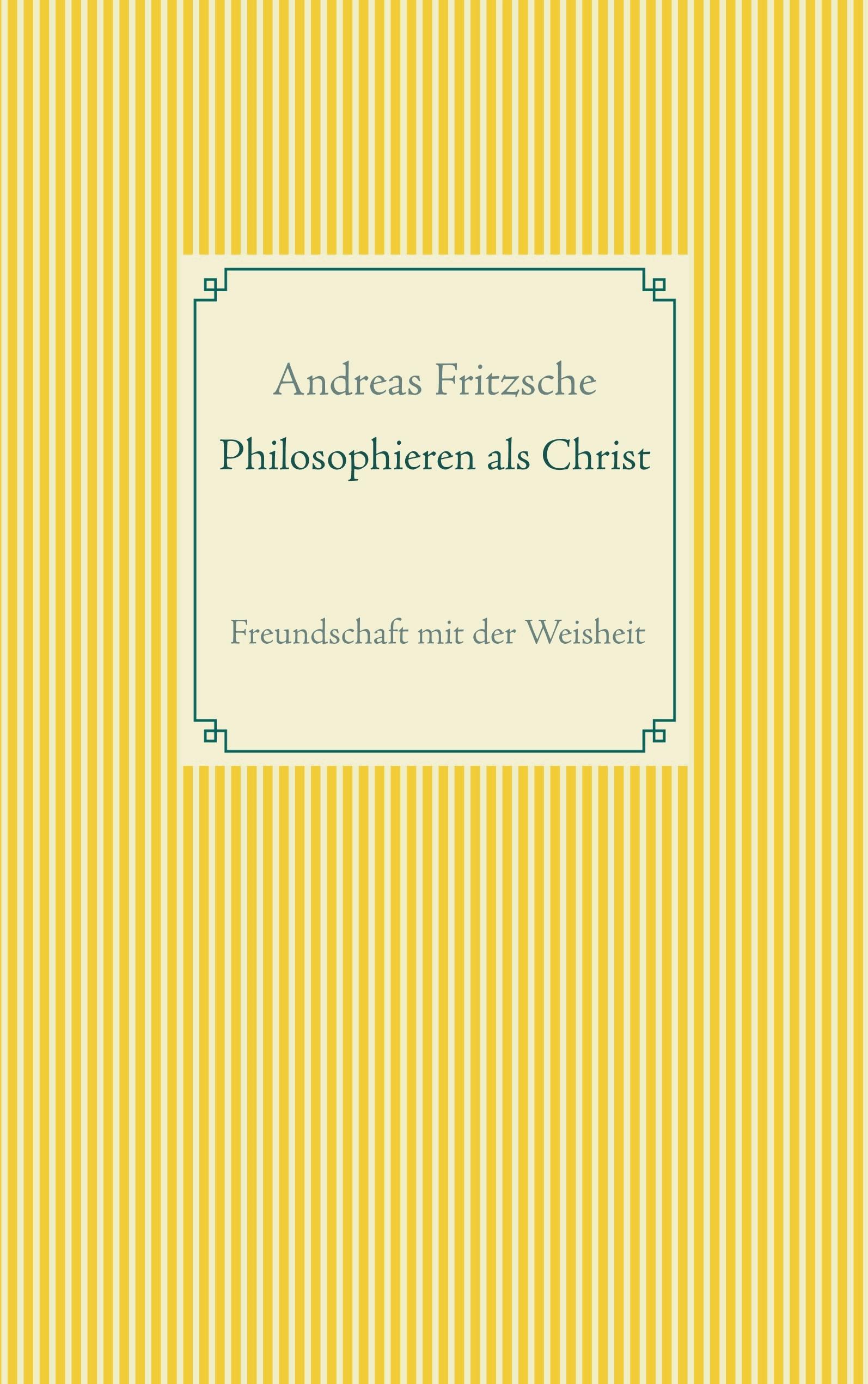 Philosophieren als Christ
