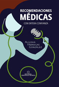 Recomendaciones médicas. Con entera confianza - Aliuska Fábregas González - ebook