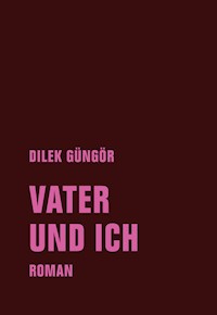 Vater und ich - Dilek Güngör - ebook