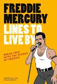 Freddie Mercury Lines to Live By -  - książka