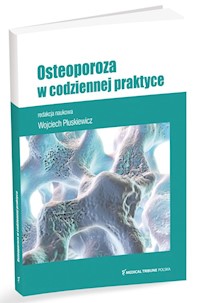 Osteoporoza w codziennej praktyce - Pluskiewicz Wojciech - książka