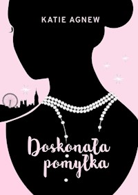 Doskonała pomyłka - Katie Agnew - książka