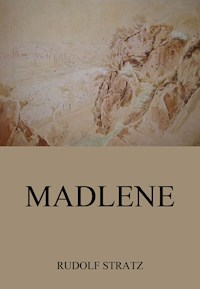 Madlene - Rudolf Stratz - ebook