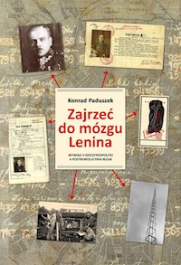 Zajrzeć do mózgu Lenina - Paduszek Konrad - książka