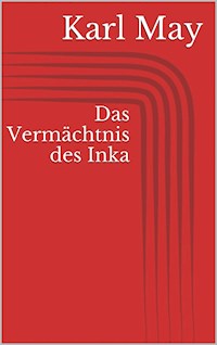 Das Vermächtnis des Inka - Karl May - ebook