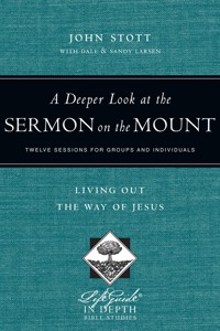 A Deeper Look at the Sermon on the Mount - Stott John - ebook