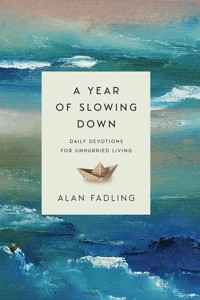 A Year of Slowing Down - Alan Fadling - ebook